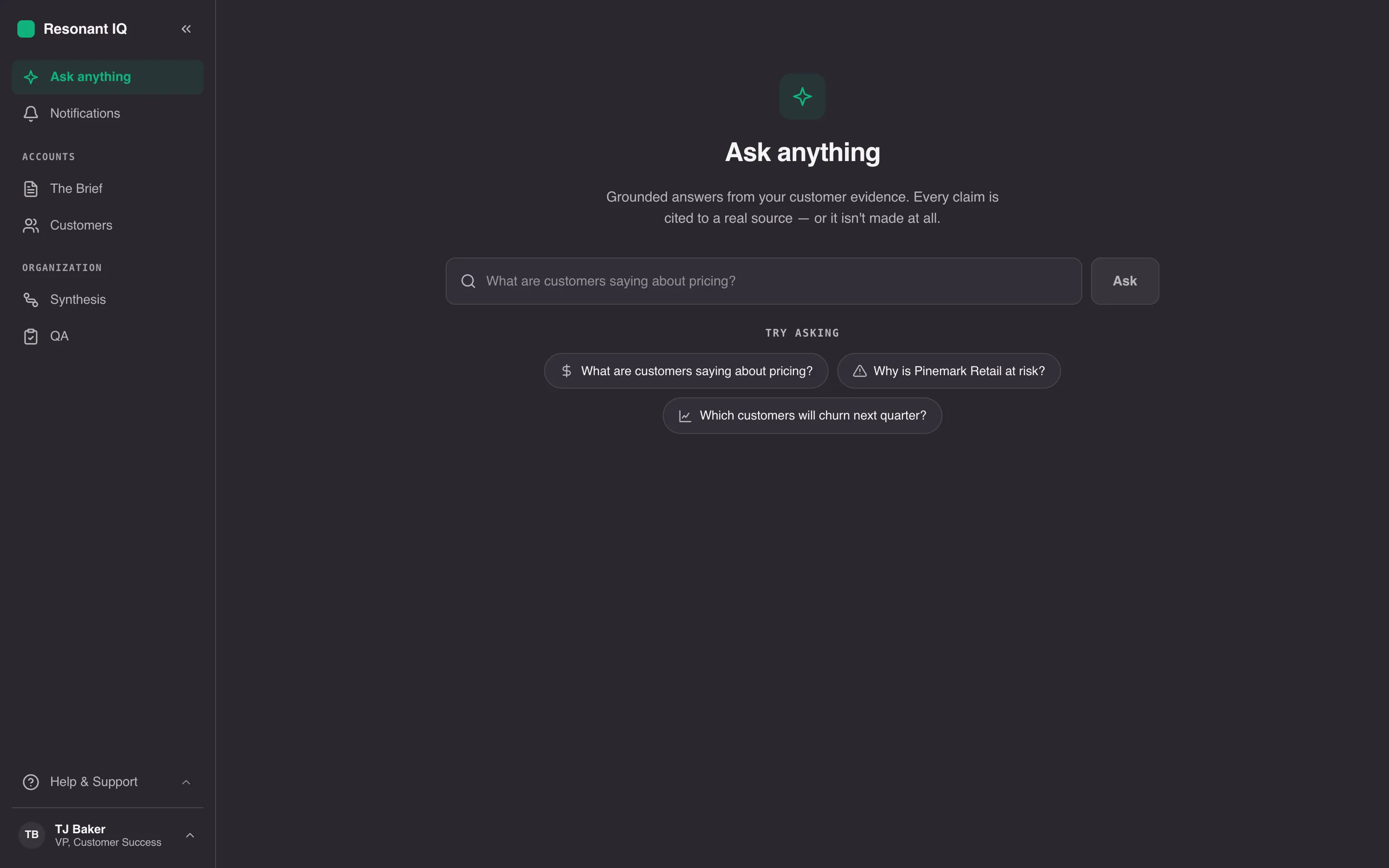 Ask anything in Resonant IQ — a question box over your customer evidence that returns grounded answers, where every claim is cited to a real source or it isn't made at all.